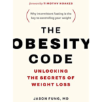 Dr. Jason Fung’s ‘The Obesity Code’ Book Review in 2023: Secrets of Weight Loss